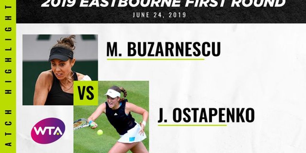 2019 Eastbourne Highlights Ostapenko Ousts Buzarnescu